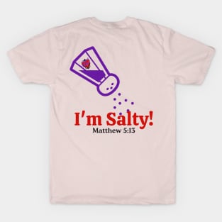 I'm Salty! T-Shirt